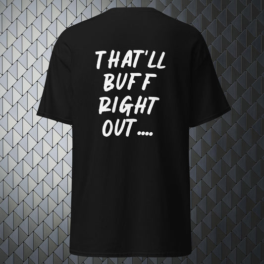 that'll buff right out comfortable black t-shirt with that'll buff right out print on back and Merimake logo on the front